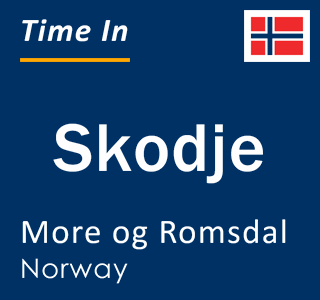 Current local time in Skodje, More og Romsdal, Norway