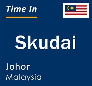 Current time in Skudai, Johor, Malaysia