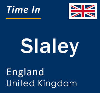 Current local time in Slaley, England, United Kingdom
