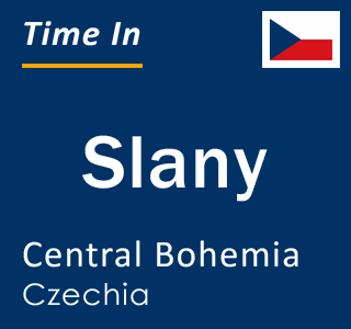Current local time in Slany, Central Bohemia, Czechia