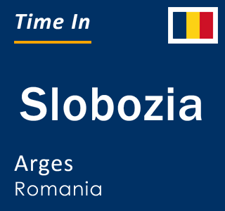 Current local time in Slobozia, Arges, Romania