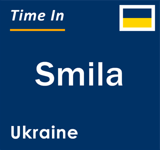 Current local time in Smila, Ukraine