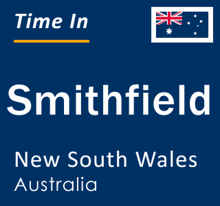 Current local time in Smithfield, New South Wales, Australia