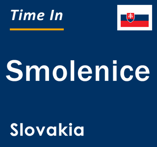 Current local time in Smolenice, Slovakia