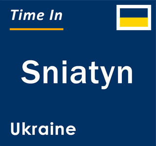 Current local time in Sniatyn, Ukraine