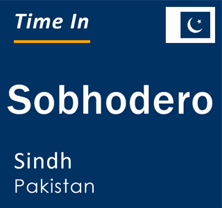 Current local time in Sobhodero, Sindh, Pakistan