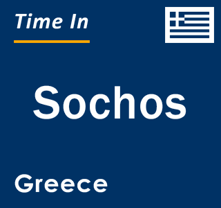 Current local time in Sochos, Greece