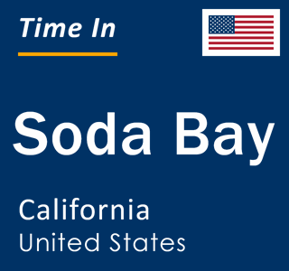 Current local time in Soda Bay, California, United States