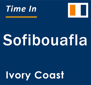 Current local time in Sofibouafla, Ivory Coast