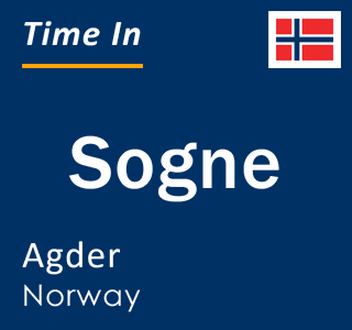 Current local time in Sogne, Agder, Norway
