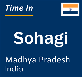 Current local time in Sohagi, Madhya Pradesh, India