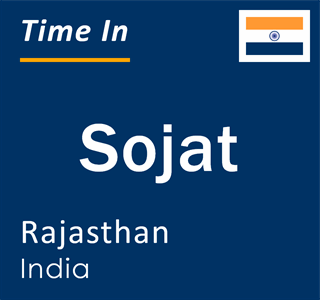 Current local time in Sojat, Rajasthan, India