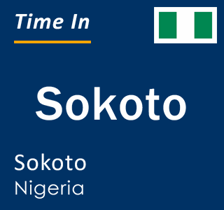 Current time in Sokoto, Sokoto, Nigeria