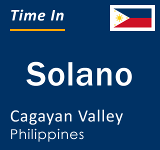 Current local time in Solano, Cagayan Valley, Philippines