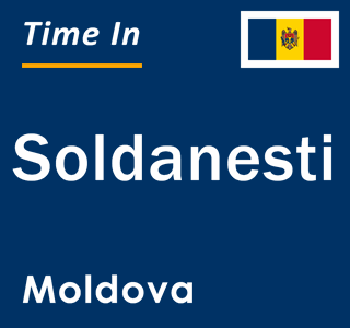Current local time in Soldanesti, Moldova