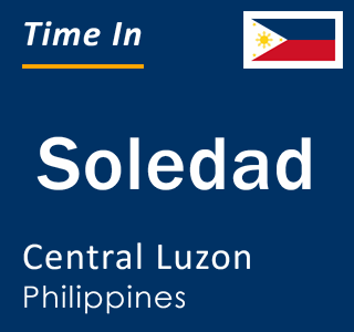 Current local time in Soledad, Central Luzon, Philippines