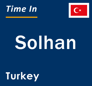 Current local time in Solhan, Turkey