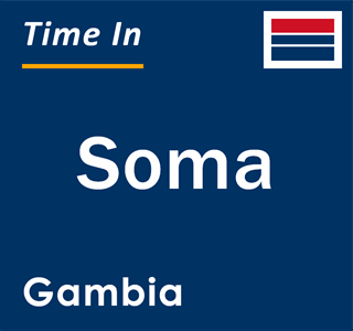 Current time in Soma, Gambia