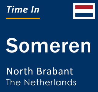 Current local time in Someren, North Brabant, The Netherlands