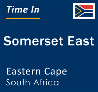Current local time in Somerset East, Eastern Cape, South Africa