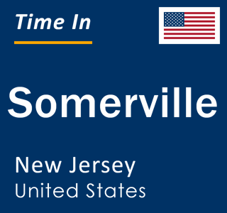 Current local time in Somerville, New Jersey, United States