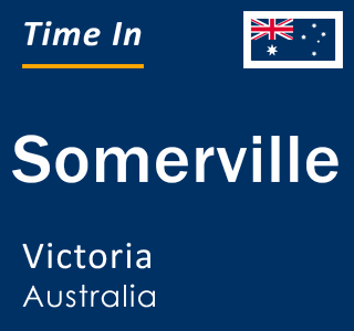 Current local time in Somerville, Victoria, Australia