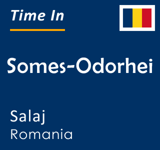 Current time in Somes-Odorhei, Salaj, Romania