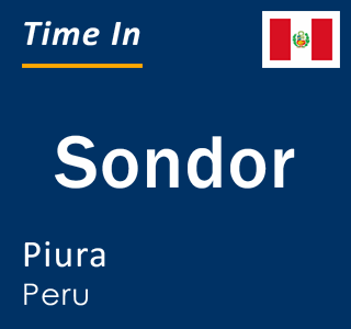 Current local time in Sondor, Piura, Peru