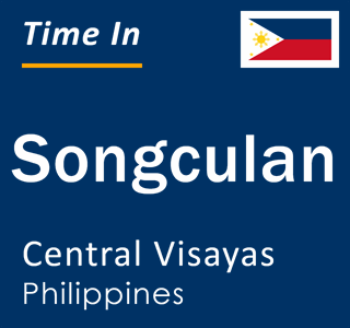 Current local time in Songculan, Central Visayas, Philippines