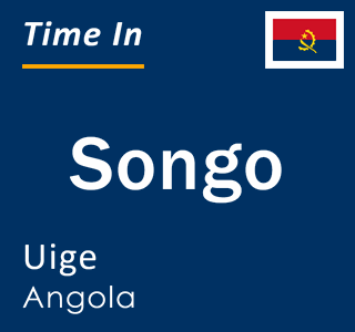 Current local time in Songo, Uige, Angola
