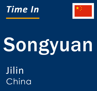 Current time in Songyuan, Jilin, China