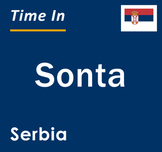 Current local time in Sonta, Serbia