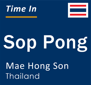 Current local time in Sop Pong, Mae Hong Son, Thailand