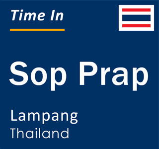 Current time in Sop Prap, Lampang, Thailand