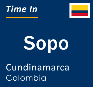 Current local time in Sopo, Cundinamarca, Colombia