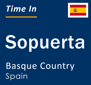 Current local time in Sopuerta, Basque Country, Spain