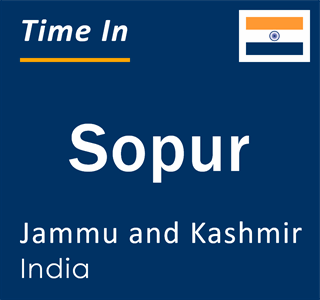 Current local time in Sopur, Jammu and Kashmir, India