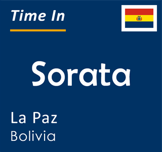 Current time in Sorata, La Paz, Bolivia