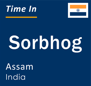 Current local time in Sorbhog, Assam, India