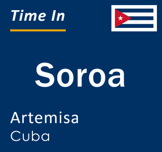 Current time in Soroa, Artemisa, Cuba