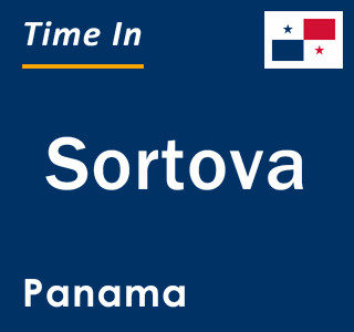 Current local time in Sortova, Panama