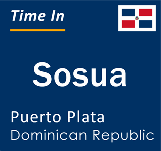 Current local time in Sosua, Puerto Plata, Dominican Republic