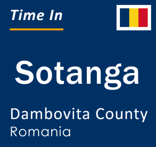 Current local time in Sotanga, Dambovita County, Romania