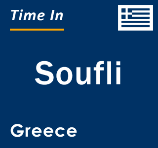 Current local time in Soufli, Greece