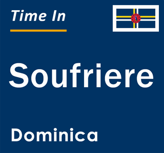 Current time in Soufriere, Dominica