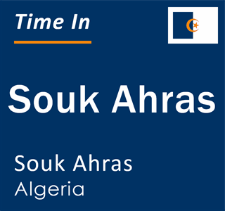 Current local time in Souk Ahras, Souk Ahras, Algeria