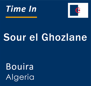 Current time in Sour el Ghozlane, Bouira, Algeria