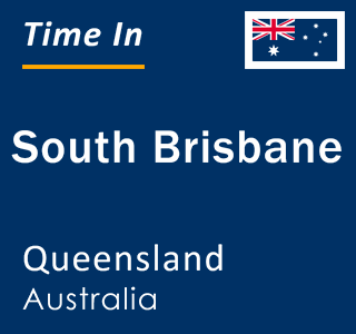 Current local time in South Brisbane, Queensland, Australia