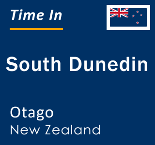 Current local time in South Dunedin, Otago, New Zealand