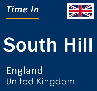 Current local time in South Hill, England, United Kingdom